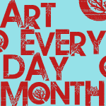 Art Every Day Month! 